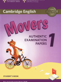 [DOWNLOAD PDF] Cambridge English Movers 1 Authentic Examination Papers For Revised Exam From 2018 Student's Book - ĐÃ BAO GỒM AUDIO và ĐÁP ÁN [1]