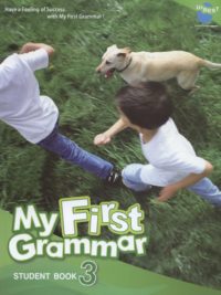 [Sách] My First Grammar 3: Student Book ( 1st Edition - PHIÊN BẢN CŨ) - Sách giấy gáy xoắn