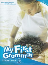 [Sách] My First Grammar 2: Student Book & 2 Tests ( 1st Edition - PHIÊN BẢN CŨ) - Sách giấy gáy xoắn