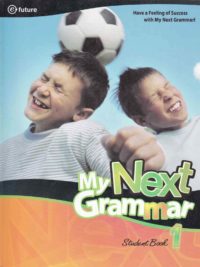 [Sách] My Next Grammar 1 Student's book & 2 Tests  (1st Edition) - Sách giấy gáy xoắn