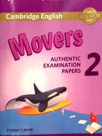 [DOWNLOAD PDF] Cambridge English Movers 2 Authentic Examination Papers For Revised Exam From 2018 Student's Book - ĐÃ BAO GỒM AUDIO và ĐÁP ÁN [1]