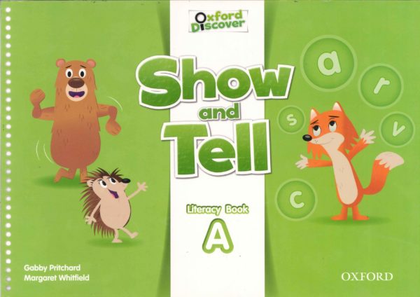 [Sách] Show and Tell : Literacy Book A (1st Edition) - Sách giấy gáy xoắn