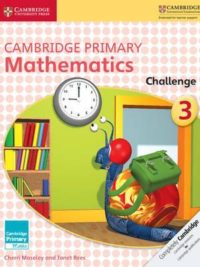 [Sách] Cambridge Primary Mathematics 3 Challenge (with answers, kèm đáp án)  (1st Edition) – Sách giấy gáy xoắn