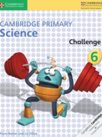 [DOWNLOAD PDF] Cambridge Primary Science 6 Challenge (with key) (1st Edition) [1]