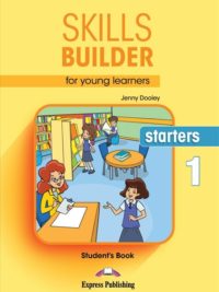 [Sách] Skills Builder for Young Learners Starters 1 Student's Book 2018 Exam - Gáy xoắn