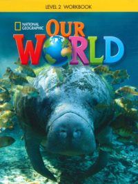 [Sách] Our World (1st Edition American) level 2 Workbook - Sách giấy gáy xoắn