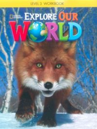 [DOWNLOAD PDF] Explore Our World 3 Workbook (1st Edition 2014 AME)