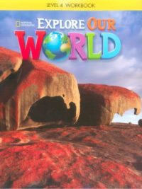 [DOWNLOAD PDF] Explore Our World 4 Workbook (1st Edition 2014 AME)