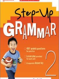 [Sách] Scholastic Step-Up Grammar 2 (with key) - Sách giấy gáy xoắn