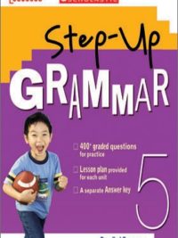 [Sách] Scholastic Step-Up Grammar 5 (with key) - Sách giấy gáy xoắn