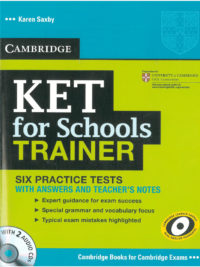 [Sách] Cambridge English KET for Schools TRAINER Six Practice Tests with Answers and Teacher's notes  - Sách giấy gáy xoắn