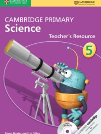 [DOWNLOAD PDF] Cambridge Primary Science 5 Teacher's Resource (1st Edition) [1]