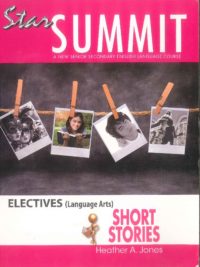 [Sách] Star SUMMIT  ELECTIVES (Language Arts) Short Stories by Heather A.Jones - Sách giấy gáy xoắn