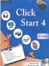 [Sách] Cambridge Click Start 4 Computer Science for School 2nd Edition – Sách giấy gáy xoắn