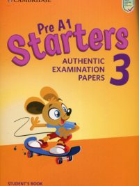 [Sách] Cambridge English Starters 3 (Pre A1) Authentic Examination Papers For Revised Exam From 2018 Student's Book - Sách giấy gáy xoắn