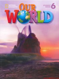 [Sách] Our World (1st Edition American) level 6 Student's Book – Sách giấy gáy xoắn