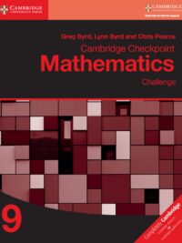 [Sách] Cambridge checkpoint Mathematics 9 Challenge (with answers, kèm đáp án)  (1st Edition) – Sách giấy gáy xoắn