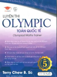 [Sách] Luyện thi OLYMPIC Toán quốc tế 5 - Olympiad Maths Trainer ( song ngữ Anh - Việt)  by Terry Chew B. Sc - Sách giấy gáy xoắn