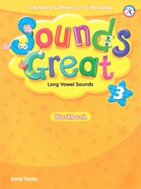 [Sách] Sounds Great level 3 Long Vowel Sounds Workbook  (1st Edition) – Sách giấy gáy xoắn