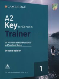 [Sách] A2 Key for Schools Trainer 1 for the Revised Exam from 2020 Six Practice Tests with Answers and Teacher's Notes ( Second Edition) - Sách giấy gáy xoắn