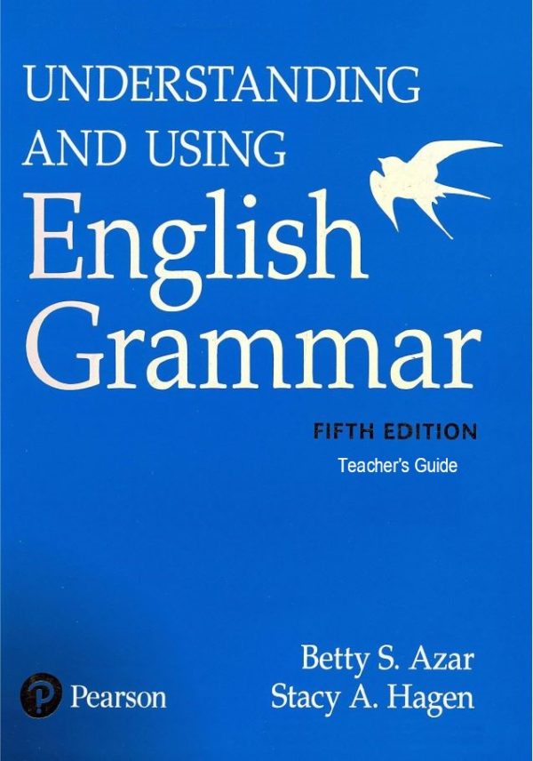 [Sách] Understanding and Using English Grammar (Fifth Edition) Teacher's Guide  – Sách giấy gáy xoắn