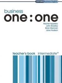 [Sách] Business One:One Intermediate Plus Teacher's Book – Sách giấy gáy xoắn