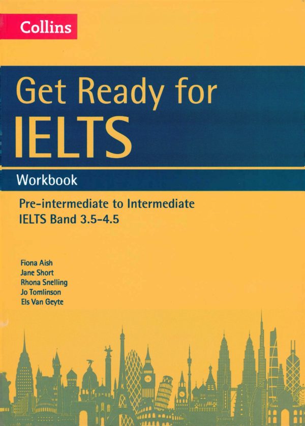 [Sách] Get Ready for IELTS Workbook Pre-Intermediate to Intermediate IELTS Band 3.5-4.5 - Sách giấy gáy xoắn