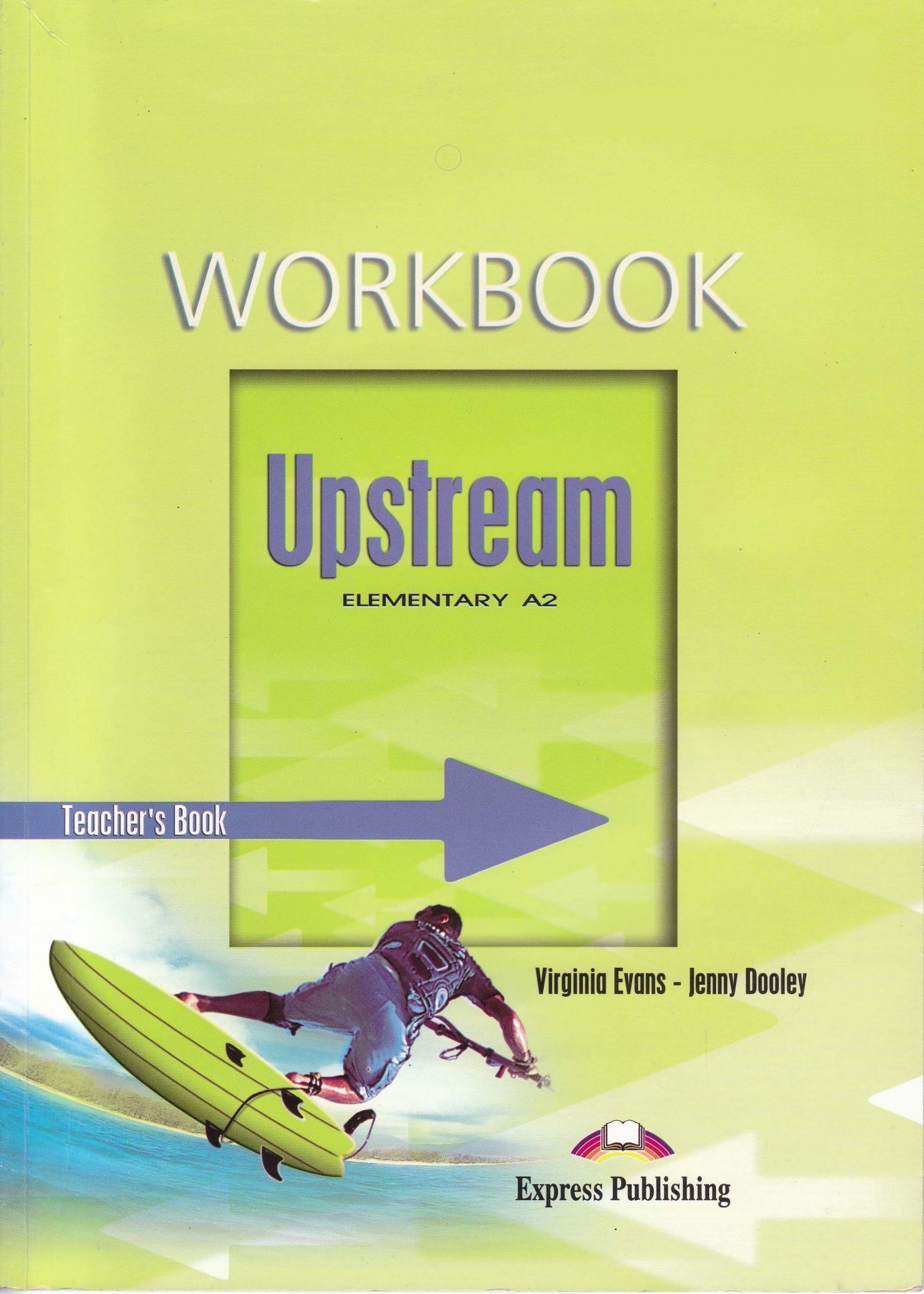 Upstream elementary. Upstream Elementary a2. Upstream a2 teacher's book ответы Workbook. Upstream книга. Workbook книга.