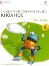 [DOWNLOAD PDF] Cambridge Science 4 Activity - Khoa học 4 Sách bài tập (Vinschool) - Song ngữ Anh Việt (1st Edition)