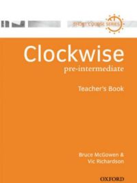 [Sách] Clockwise Pre-Intermediate Teacher's Book - Sách giấy gáy xoắn