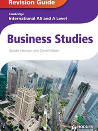 [DOWNLOAD PDF] Cambridge International AS and A Level Business Studies Revision Guide by Sandie Harrison and David Miner