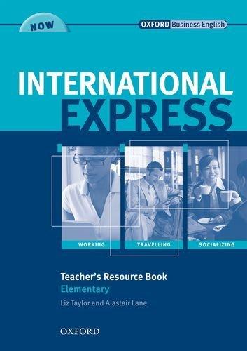 Sách] Oxford Business English - International Express Elementary Teacher's  Resource Book by Liz Taylor and Alastair Lane - Sách gáy xoắn - SÁCH TIẾNG  ANH HÀ NỘI