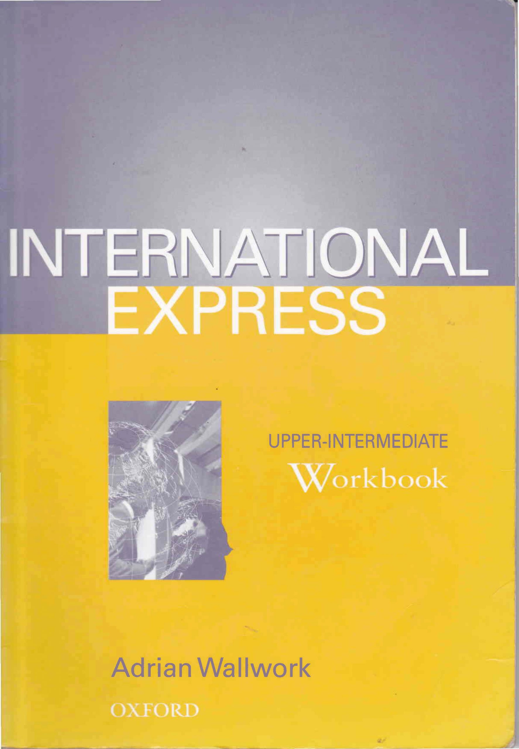 Книга international. International Express Intermediate учебник. International Express: Intermediate: teacher's resource book. Workbook Elementary International Express. Книжку Интернешнл.