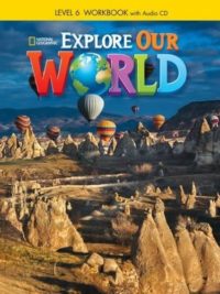 [DOWNLOAD PDF] Explore Our World 6 Workbook (1st Edition 2014 AME) [1]