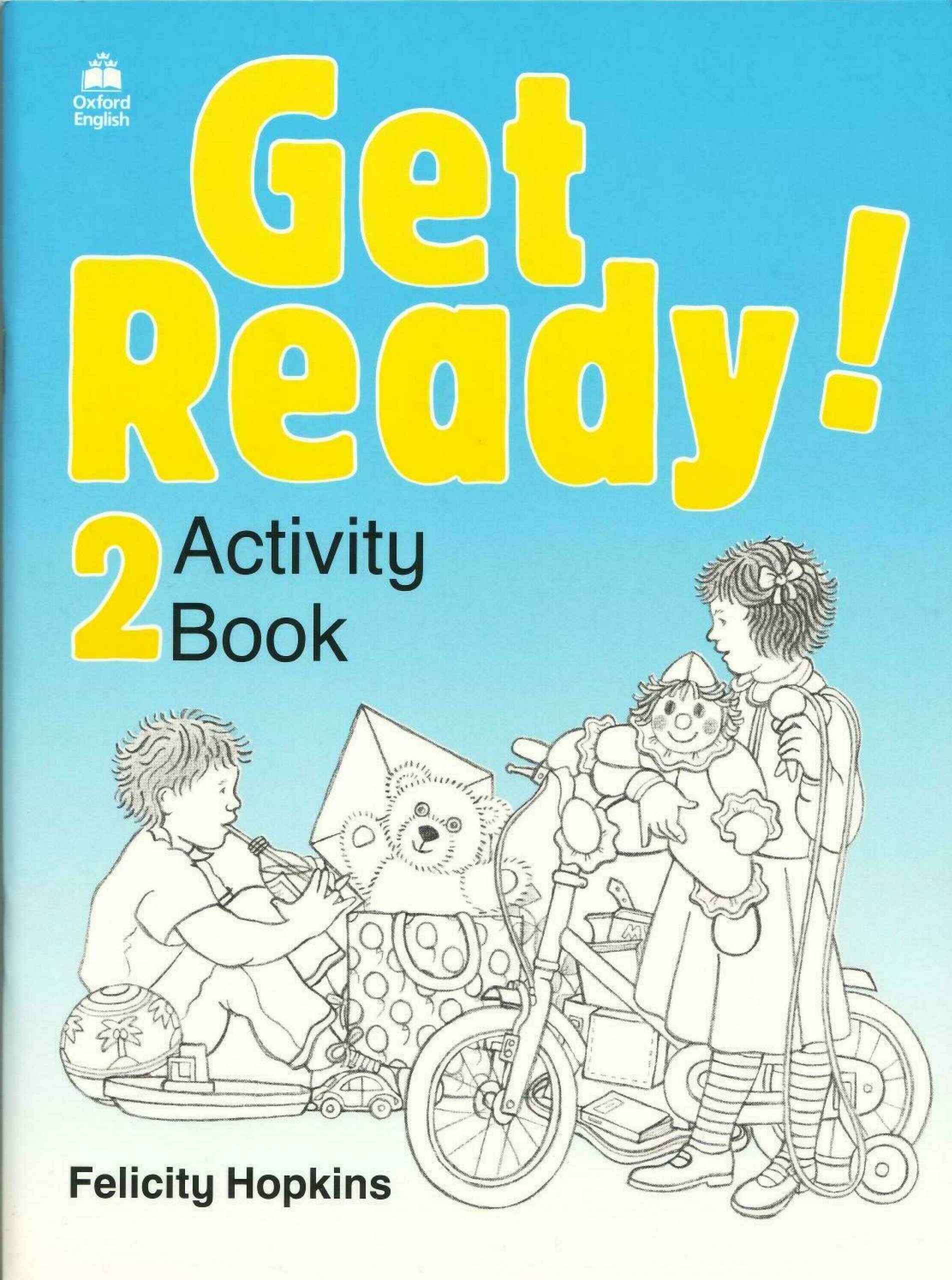 Get ready 2. Книга Felicity Hopkins get ready. Activity book книга. Oxford activity books for children. Activity book для детей.