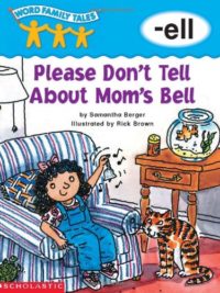 [Sách] Word Family Tales (-ell: Please Don't Tell About Mom's Bell) – Sách giấy gáy xoắn