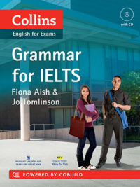 [Sách] Collins English for Exam - Grammar for IELTS by Fiona Aish & Jo Tomlinson - Sách giấy gáy xoắn