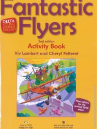 [Sách] Delta Young Learners English - Fantastic Flyers Activity Book 2nd Edition (Exam from 2018) - Sách giấy gáy xoắn