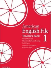 [Sách] American English File 1 Teacher's Book  (1st Edition) – Sách giấy gáy xoắn