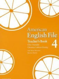 [Sách] American English File 4 Teacher's Book  (1st Edition) – Sách giấy gáy xoắn