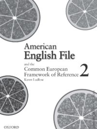 [Sách] American English File 2 and the Common European Framework of Reference  (1st Edition) – Sách giấy gáy xoắn