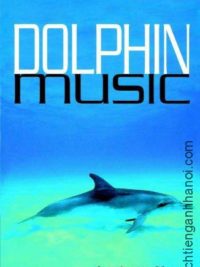 [Truyện] Cambridge English Readers Level 5: Dolphin Music