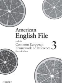 [Sách] American English File 3 and the Common European Framework of Reference  (1st Edition) – Sách giấy gáy xoắn