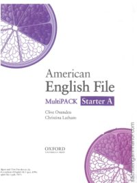 [Sách] American English File MultiPACK Starter A  (1st Edition) – Sách giấy gáy xoắn