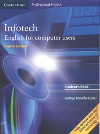 [Sách] Infotech English for Computer Users 4th Edition Student's Book – Sách giấy gáy xoắn