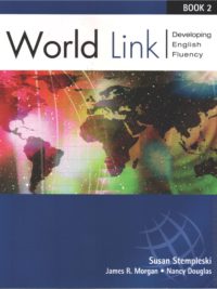 [Sách] World Link 2 Developing English Fluency Student's Book (PHIÊN BẢN CŨ) – Sách giấy gáy xoắn