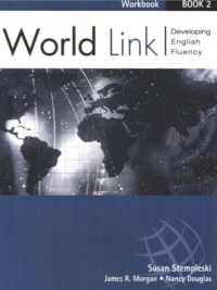 [Sách] World Link 2 Developing English Fluency Workbook (PHIÊN BẢN CŨ) – Sách giấy gáy xoắn