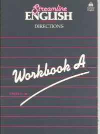 [Sách] Oxford Streamline English Directions Workbook A  (bản tiếng Anh 100%) – Sách giấy gáy xoắn