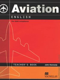 [Sách] Macmillan Aviation English for ICAO compliance Teacher's Book – Sách giấy gáy xoắn