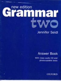 [Sách] Grammar Two Answers Book by Jennifer Seidl (New Edition)  Sách chỉ có đáp án – Sách giấy gáy xoắn